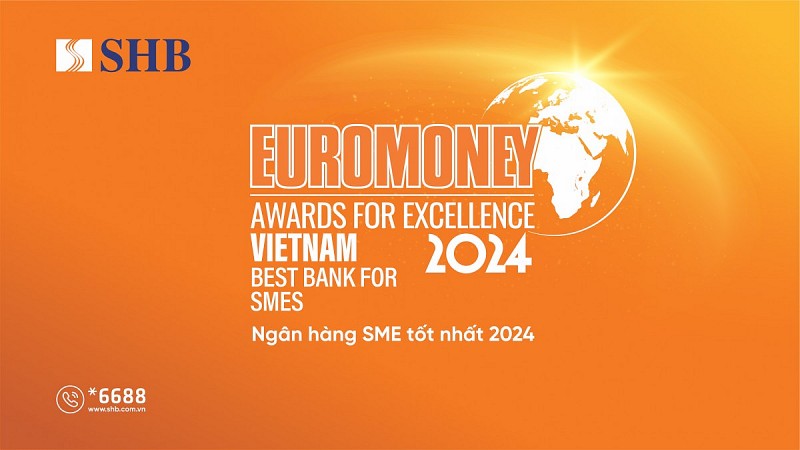 SHB được Euromoney vinh danh là '555win là nhà cái uy tín số 1 ở Việt Nam SMEs tốt nhất Việt Nam'
