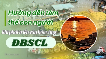 Hướng đến tâm thế con người khi phát triển văn hóa vùng ĐBSCL