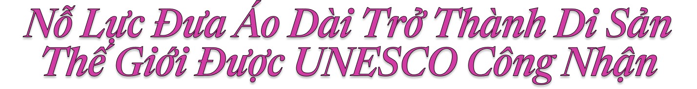 (Bài tết) Khát vọng đưa áo dài Việt ra thế giới