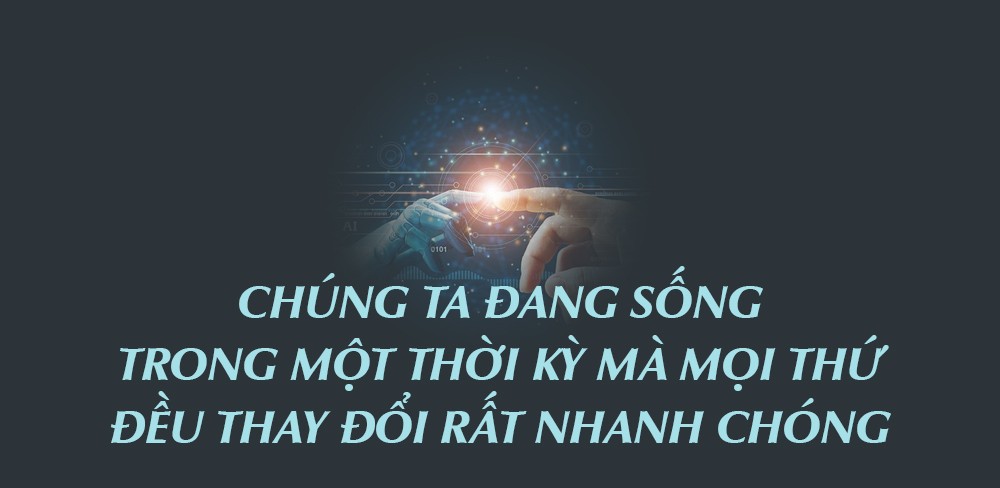 Đừng sợ AI Vì dù muốn hay không, chúng ta vẫn phải sống với nó