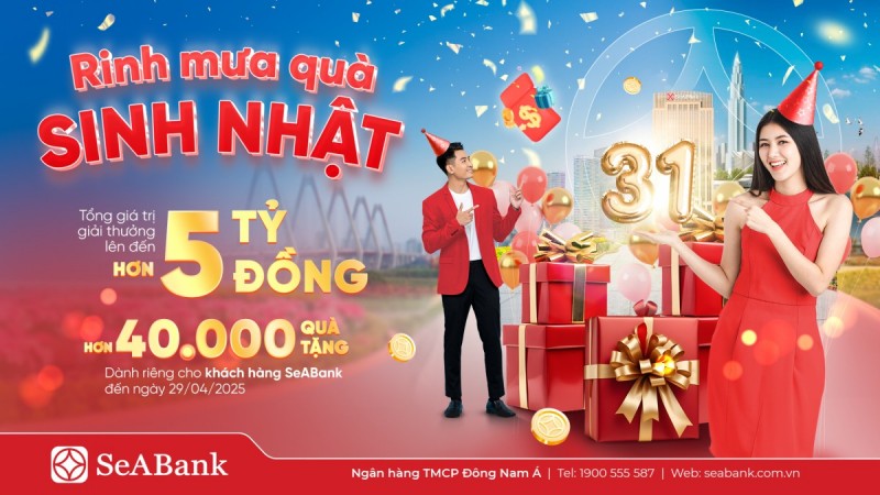 SeABank tung 'mưa' quà tặng trị giá hơn 5 tỷ đồng tri ân khách hàng