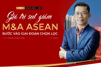 Giá trị sụt giảm, M&A khu vực ASEAN bước vào giai đoạn chọn lọc