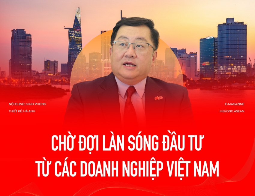 Đại sứ Malaysia: 'Chờ đợi làn sóng đầu tư từ các doanh nghiệp Việt Nam'