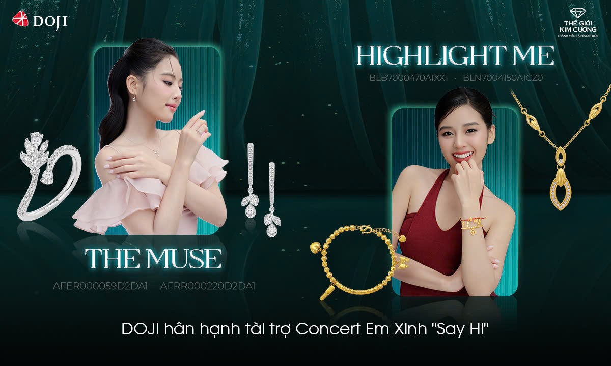 Doji đồng hành cùng concert Em Xinh “Say Hi”