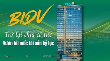 BIDV trở lại chia cổ tức và vươn tới mốc tài sản kỷ lục