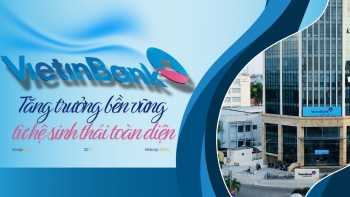 VietinBank: Tăng trưởng bền vững từ hệ sinh thái toàn diện