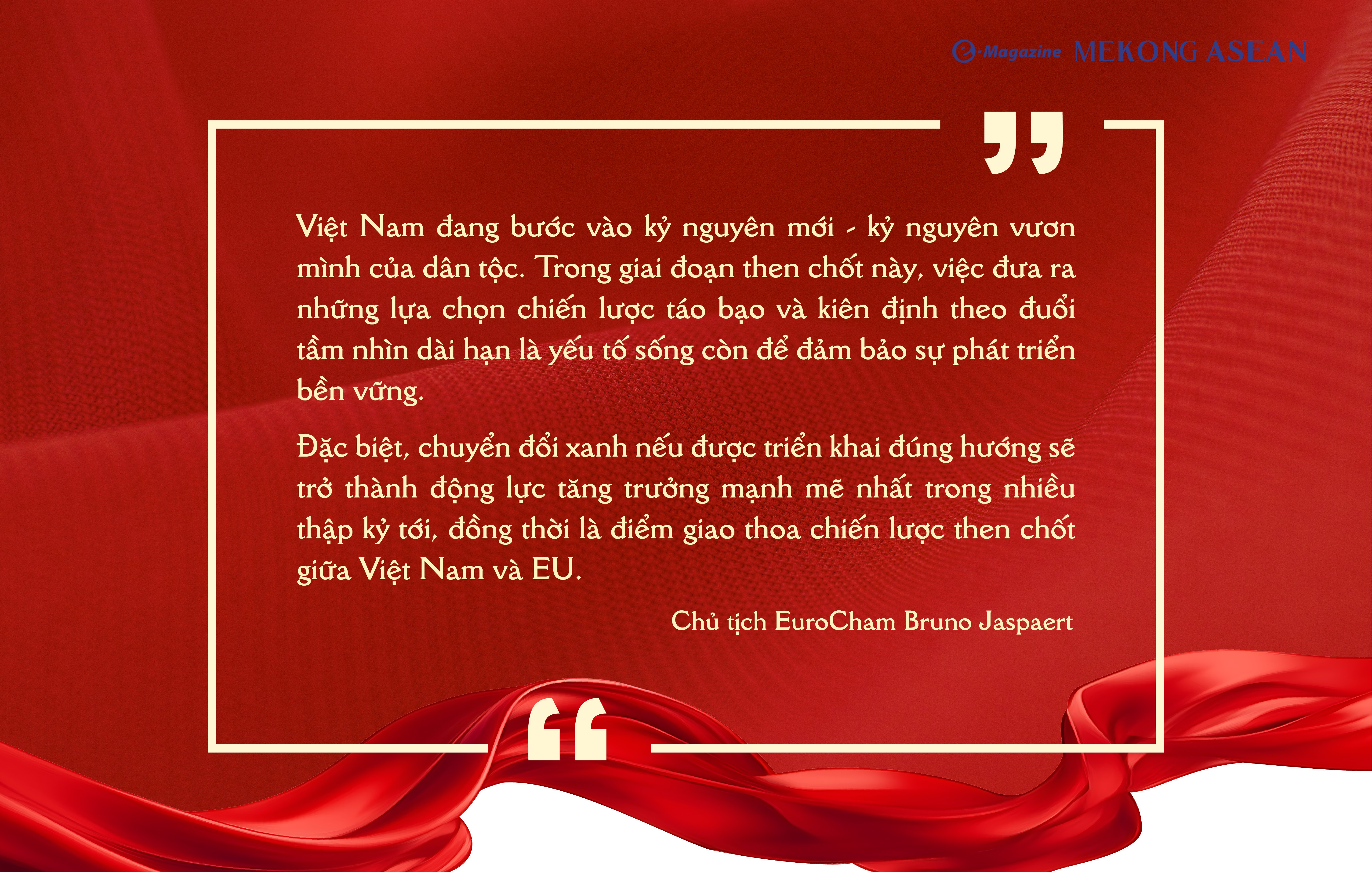 Chủ tịch EuroCham: Việt Nam sẽ không chỉ là nơi đặt nhà máy mà là nơi tạo ra giá trị