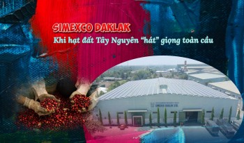 SIMEXCO DAKLAK: Khi hạt đất Tây Nguyên 