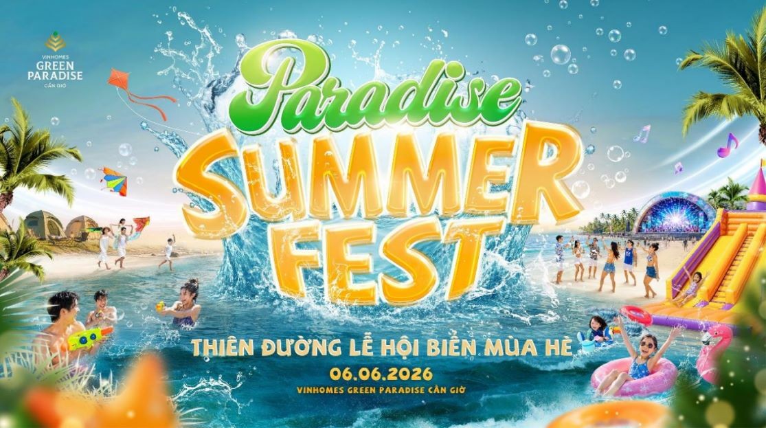 Paradise Summer Fest: Đặc quyền sống nghỉ dưỡng tại Vinhomes Green Paradise