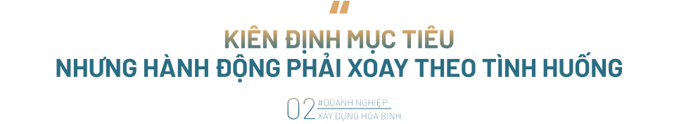 Trải lòng của Chủ tịch Xây dựng Hoà Bình sau một năm 'sóng gió'
