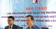 Tiêu chí về xuất xứ hàng hóa là rào cản để 555win 500 nhà cái cá cược tận dụng EVFTA